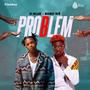 Problem (feat. Bobo Wê)