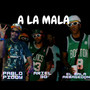 A la Mala (Explicit)