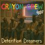 Detention Dreamers (Explicit)