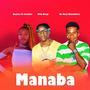 Manaba (feat. Gaylee B & De real Rhombers)