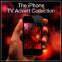 The iPhone T.V. Advert Collection