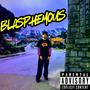 BLASPHEMOUS (Explicit)