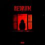 REDRUM (Explicit)