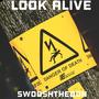 Look Alive (Explicit)