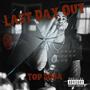 Last Day Out (feat. Big Poonie) [Explicit]