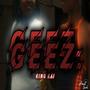 GEEZ. (Explicit)