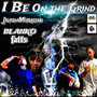 I Be On The Grind (Explicit)