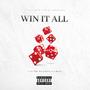 WIN IT ALL (Explicit)