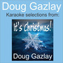 Doug Gazlay: Karaoke Selections From It's Christmas!