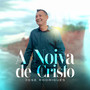 A Noiva de Cristo