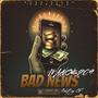 Bad News (Explicit)