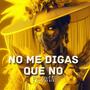 No me Digas que No (feat. Emanuel 2A)