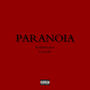 Paranoia (Explicit)