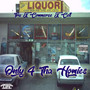 Only 4 Tha Homies (Explicit)