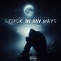 Stuck In My Ways