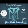 Mr. Walk Down (Explicit)