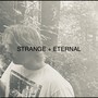 STRANGE + ETERNAL (Explicit)