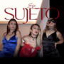 Ese Sujeto (Explicit)