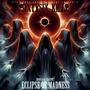 ECLIPSE OF MADNESS (Explicit)