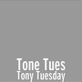 Tony Tuesday (Explicit)