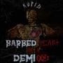 Barbed Heart Of A Demigod (Explicit)