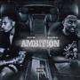 Ambition (feat. 1327 LilOne) [Explicit]