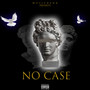 NO CASE (Explicit)