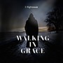 Walking in Grace