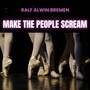 Make the People Scream