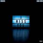 I Miss You (feat. Dani Rene) [Explicit]