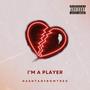 I'm A Player (Explicit)