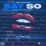 Say So (Joey Azure Remix)