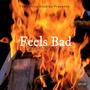 Feels Bad (Explicit)