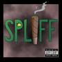 SPLIFF (feat. PhilFo) [Explicit]