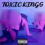 Toxic Kings (feat. EZWRLD, JP & Black Young Jesus) [Explicit]