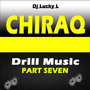 Chiraq Drill Pt.7 (Explicit)