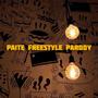 PAITE FREESTYLE PARODY (feat. Alex & Epico Vlt)