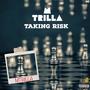 Taking Risk (Explicit)