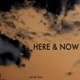 Here & Now