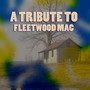 A Tribute to Fleetwood Mac