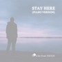 STAY HERE (feat. SHIGE) [Piano Version]