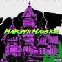 Marilyn Mansion (Explicit)