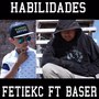 Habilidades (feat. Fetiekc)