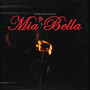 Mia Bella (Explicit)