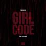 Girl Code (feat. Zalika King) [Explicit]