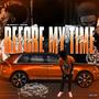 Before My Time (Explicit)