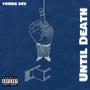 UNTIL DEATH (Explicit)