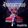 DANGEROUS (Explicit)