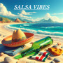 Salsa Vibes (Explicit)