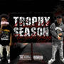 Trophy season (feat. A3beenthat) [Explicit]